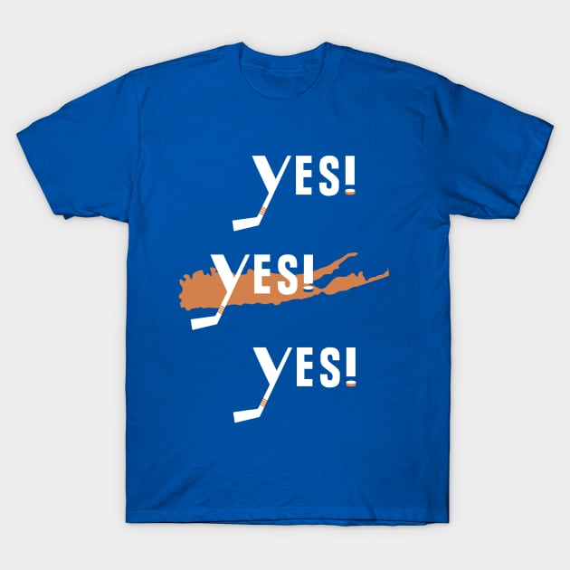 New York Islanders Yes! Yes Yes! T-Shirt by islesyesyesyes